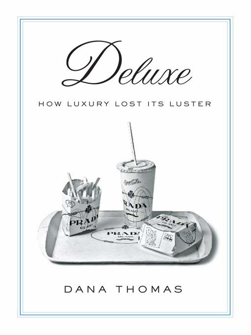 Title details for Deluxe by Dana Thomas - Wait list